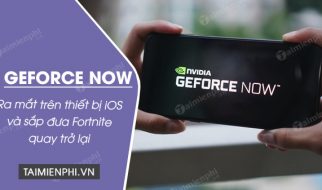 GeForce NOW ra mắt trên thiết bị iOS và sắp đưa Fortnite quay trở lại